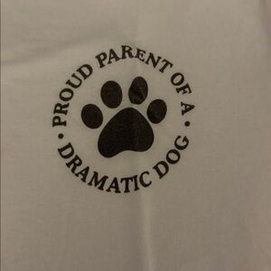 Pink Graphic Tee - Proud Parent of a Dramatic Dog